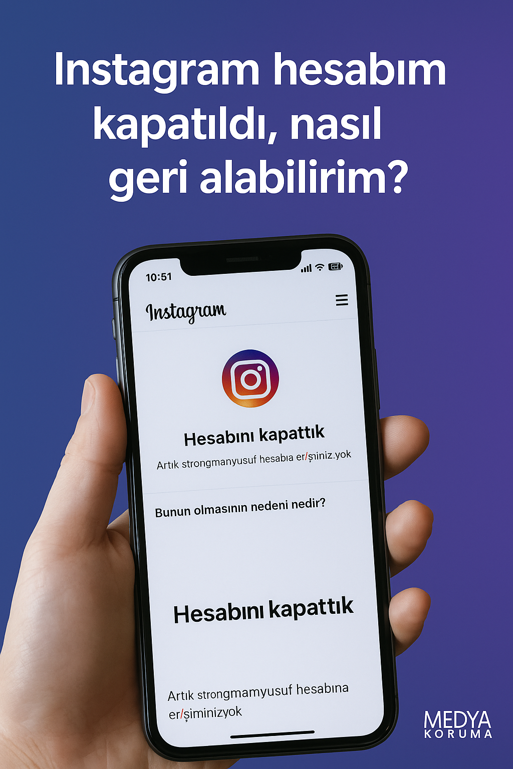 Instagram Hesabım Kapatıldı, Nasıl Geri Alabilirim? | 2025 Güncel Rehber